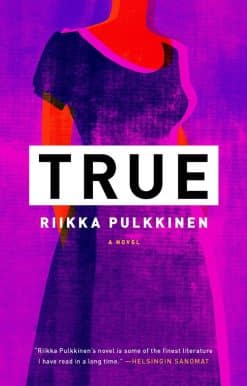 A Novel: True