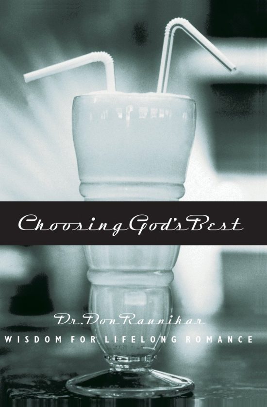 Wisdom for Lifelong Romance: Choosing God's Best