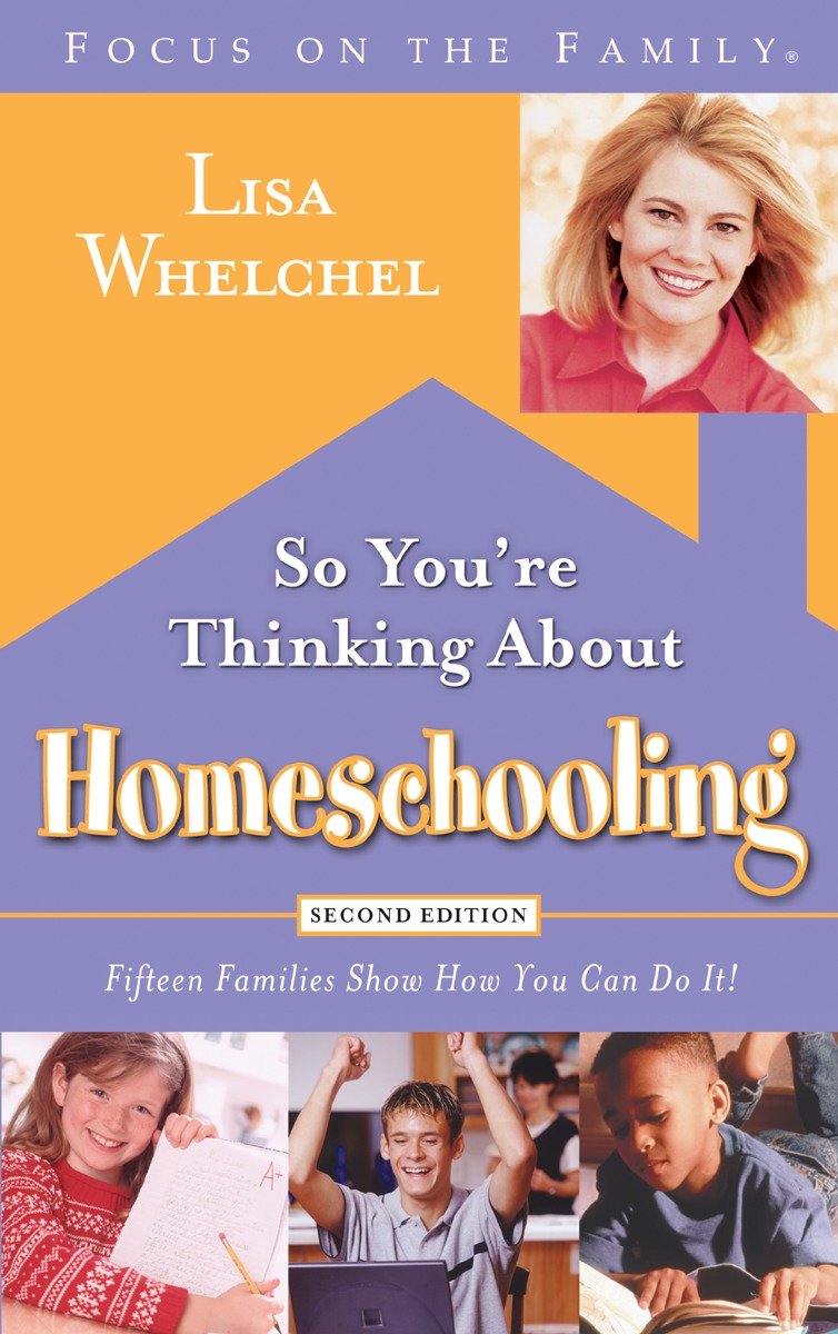 9781590525111 So You're Thinking About Homeschooling: Second Edition: Fifteen Families Show How You Can Do It