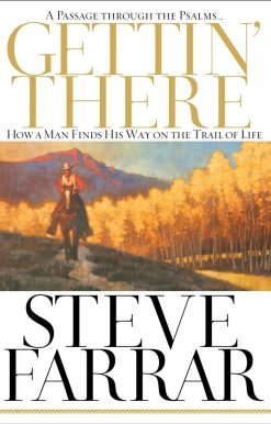 Gettin' There: A Passage Through the Psalms