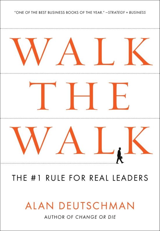 Walk the Walk: The #1 Rule for Real Leaders