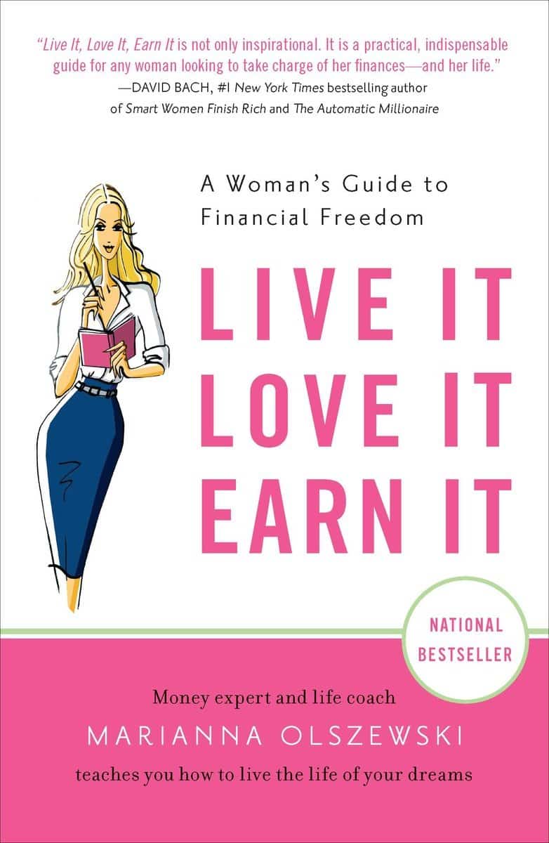 9781591844310 Live It, Love It, Earn It: A Woman's Guide to Financial Freedom