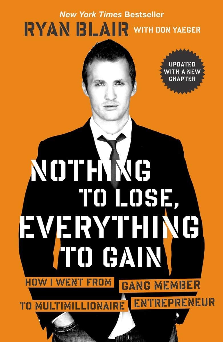 9781591845997 How I Went from Gang Member to Multimillionaire Entrepreneur: Nothing to Lose, Everything to Gain