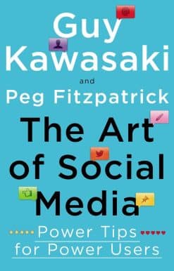 The Art of Social Media: Power Tips for Power Users