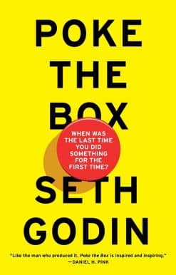 Poke the Box: When Was the Last Time You Did Something for the First Time?