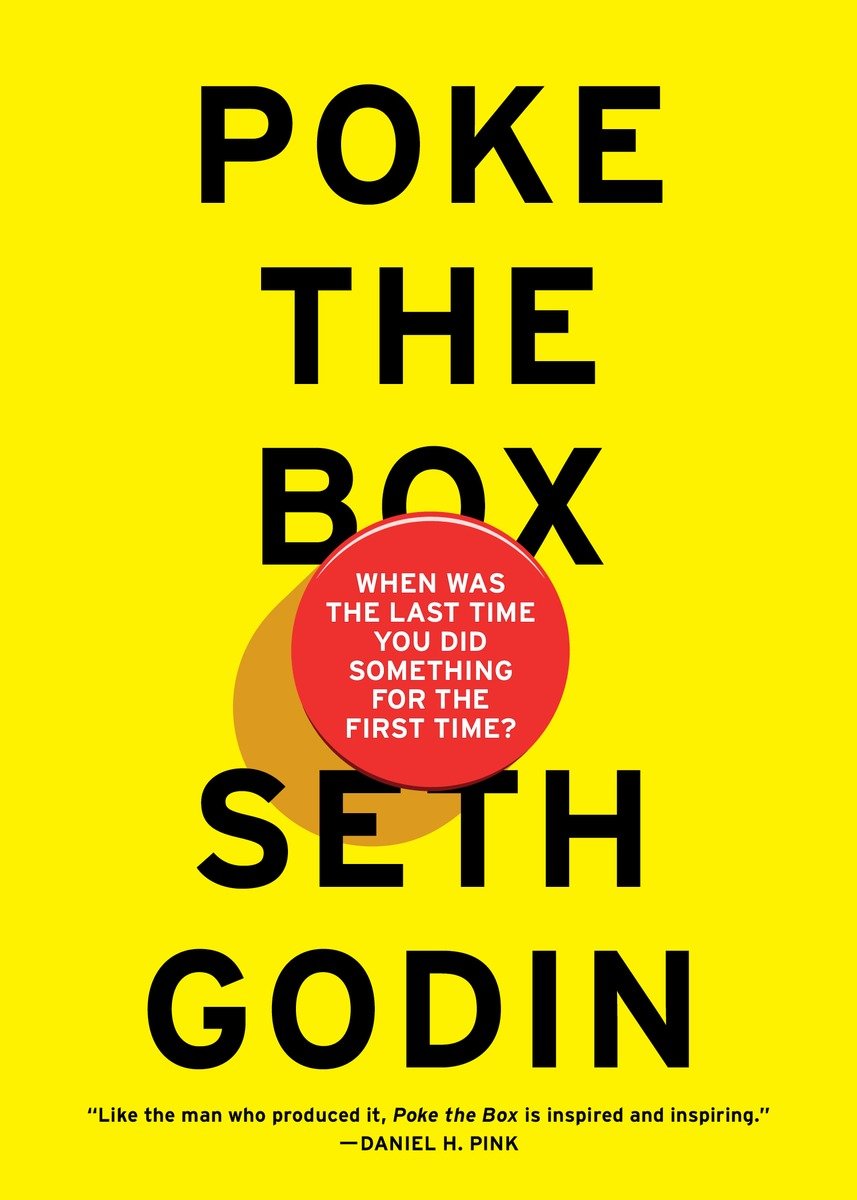 9781591848257 Poke the Box: When Was the Last Time You Did Something for the First Time?