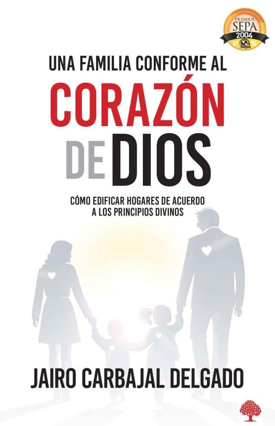 Una familia conforme al corazón de Dios / A Family After Gods Own Heart: Buildin g a Home According to Divine Principles