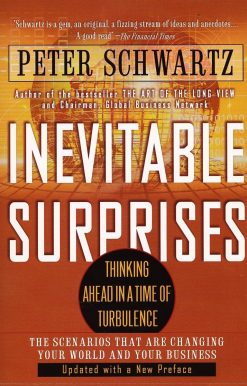 Inevitable Surprises: Thinking Ahead in a Time of Turbulence