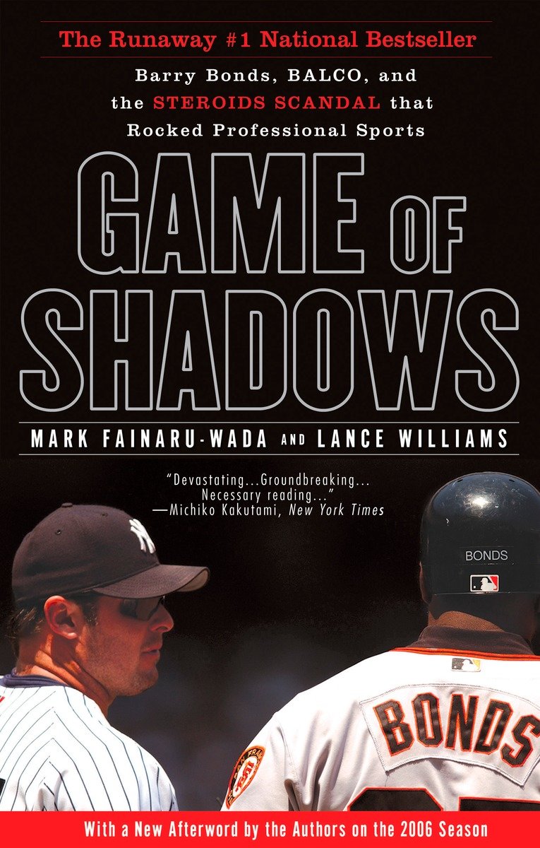 9781592402687 Game of Shadows: Barry Bonds, BALCO, and the Steroids Scandal that Rocked Professional Sports