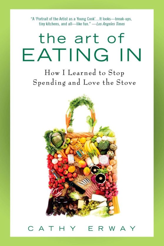 How I Learned to Stop Spending and Love the Stove: The Art of Eating In