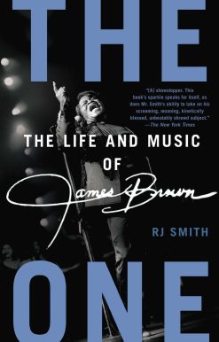 The Life and Music of James Brown: The One