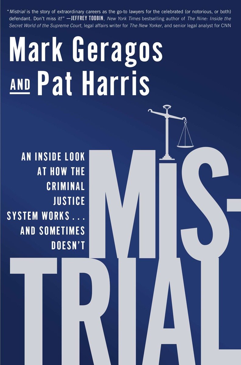 9781592408443 Mistrial: An Inside Look at How the Criminal Justice System Works...and Sometimes Doesn't