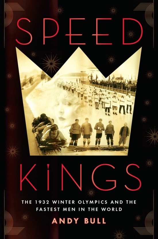 The 1932 Winter Olympics and the Fastest Men in the World: Speed Kings