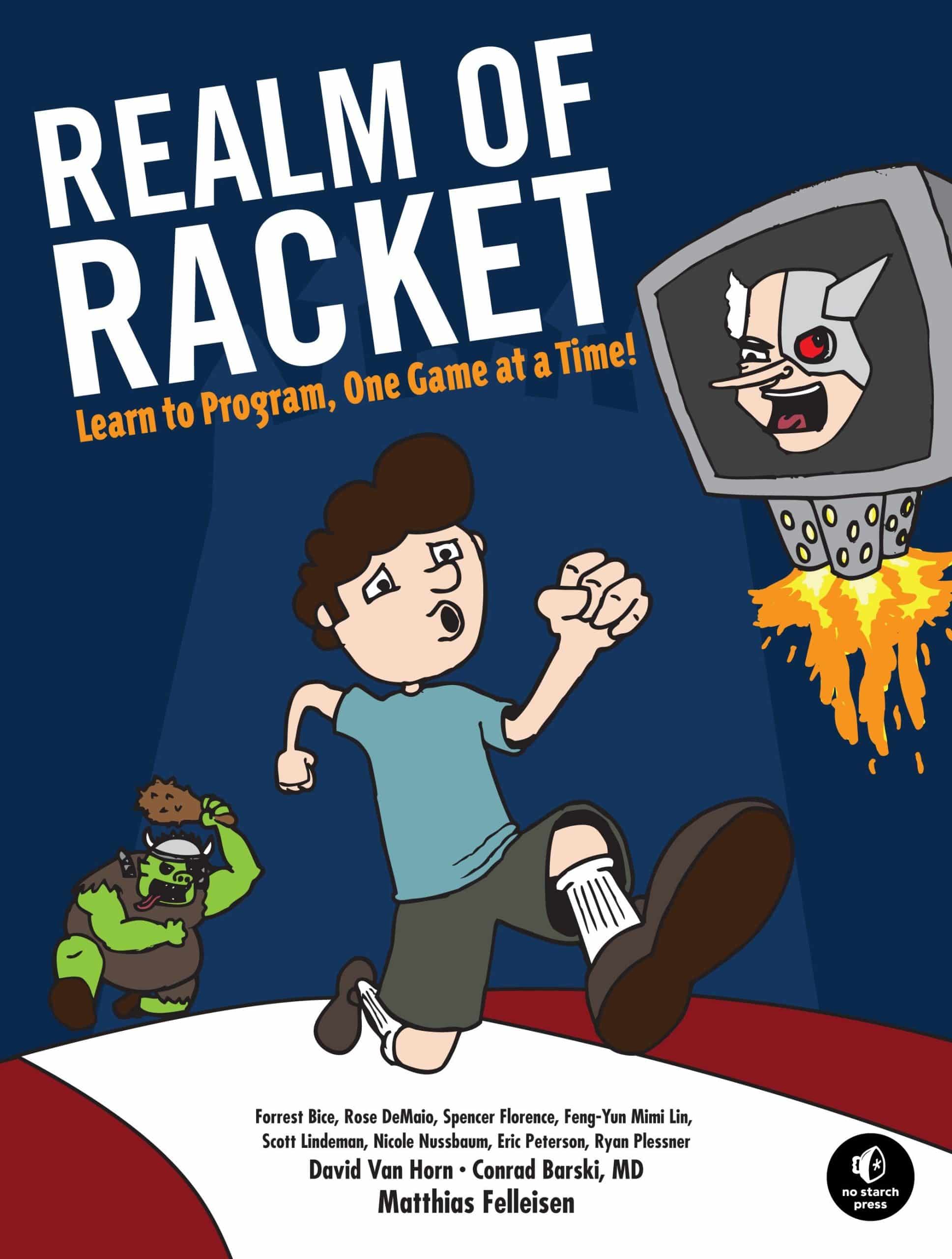 9781593274917 Learn to Program, One Game at a Time!: Realm of Racket