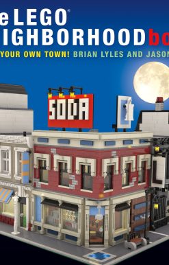 The LEGO Neighborhood Book: Build Your Own Town!