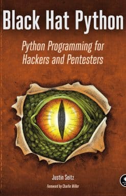 Black Hat Python: Python Programming for Hackers and Pentesters