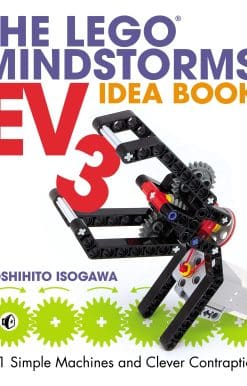 The LEGO MINDSTORMS EV3 Idea Book: 181 Simple Machines and Clever Contraptions