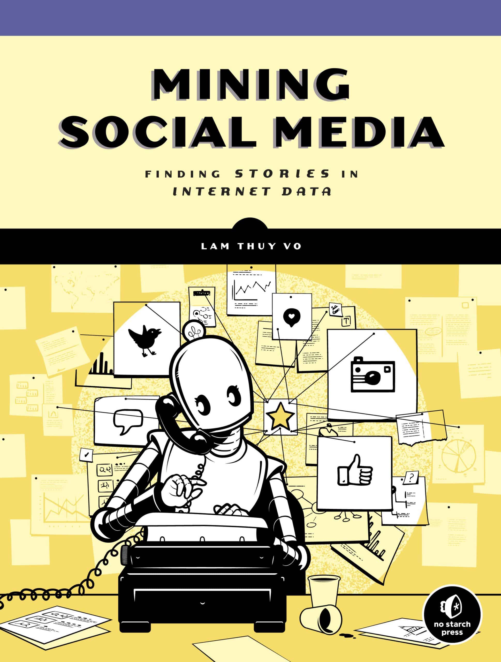 Finding Stories in Internet Data: Mining Social Media