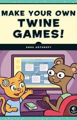 Make Your Own Twine Games!