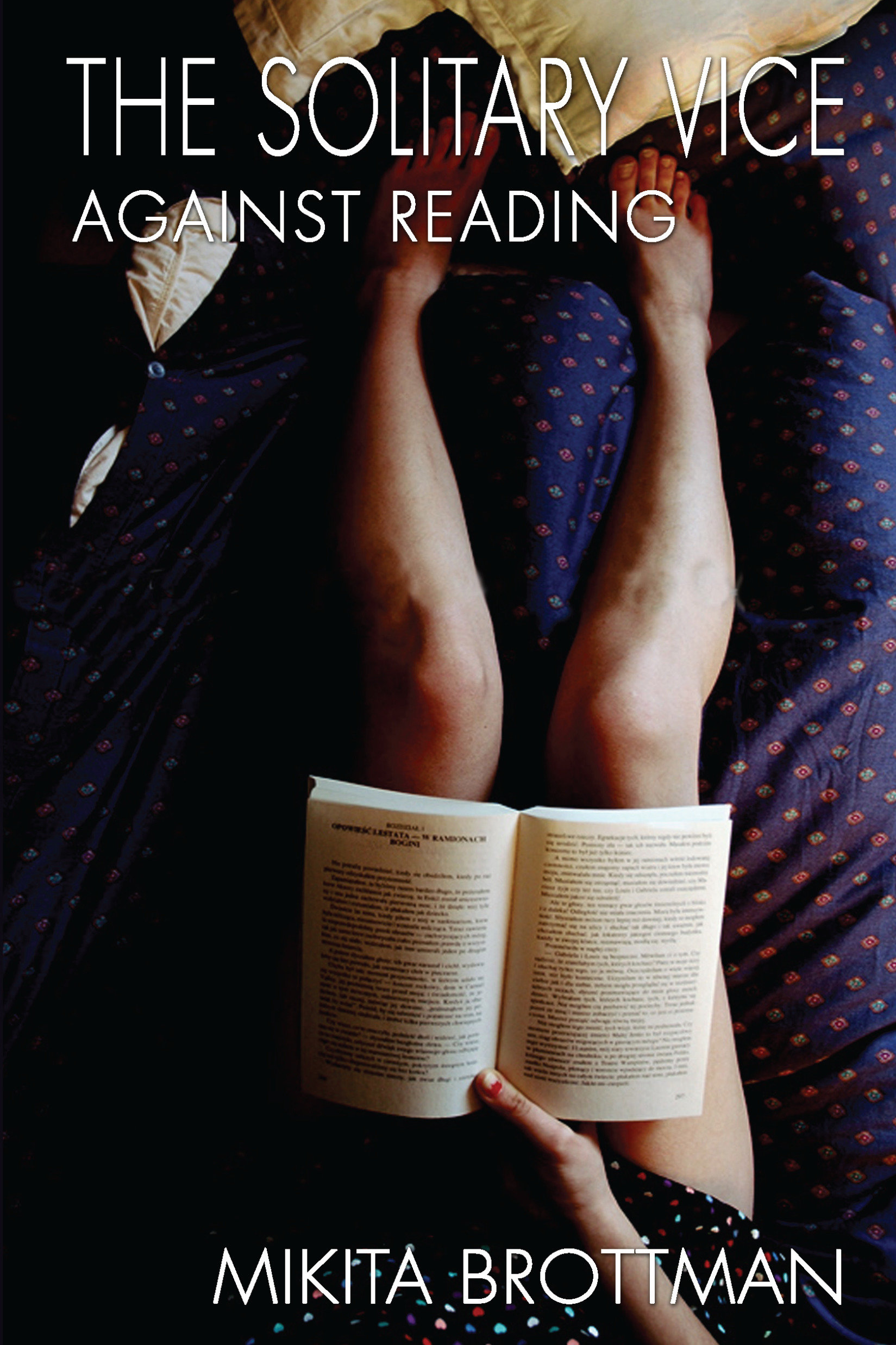 9781593761875 The Solitary Vice: Against Reading
