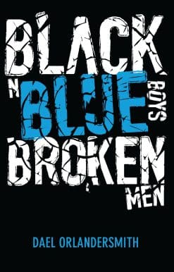 Black n Blue Boys/Broken Men