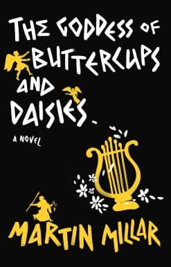 Goddess of Buttercups & Daisies: A Novel