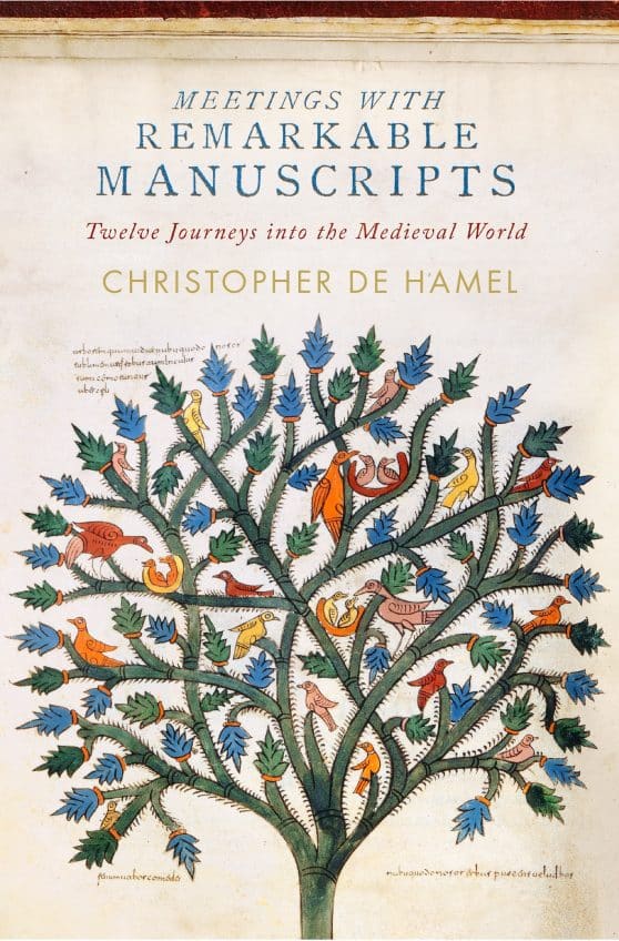 Meetings with Remarkable Manuscripts: Twelve Journeys into the Medieval World
