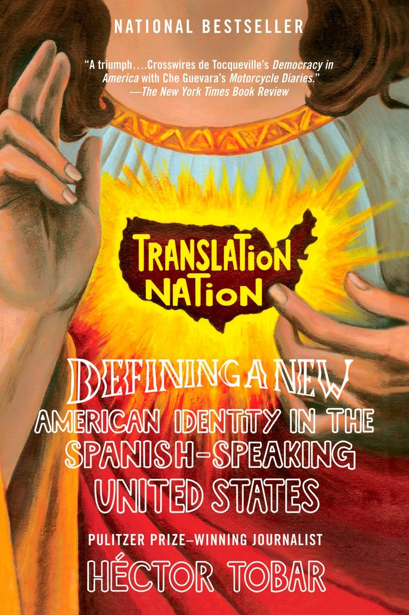 9781594481765 Translation Nation: Defining a New American Identity in the Spanish-Speaking United States