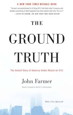 The Untold Story of America Under Attack on 9/11: The Ground Truth