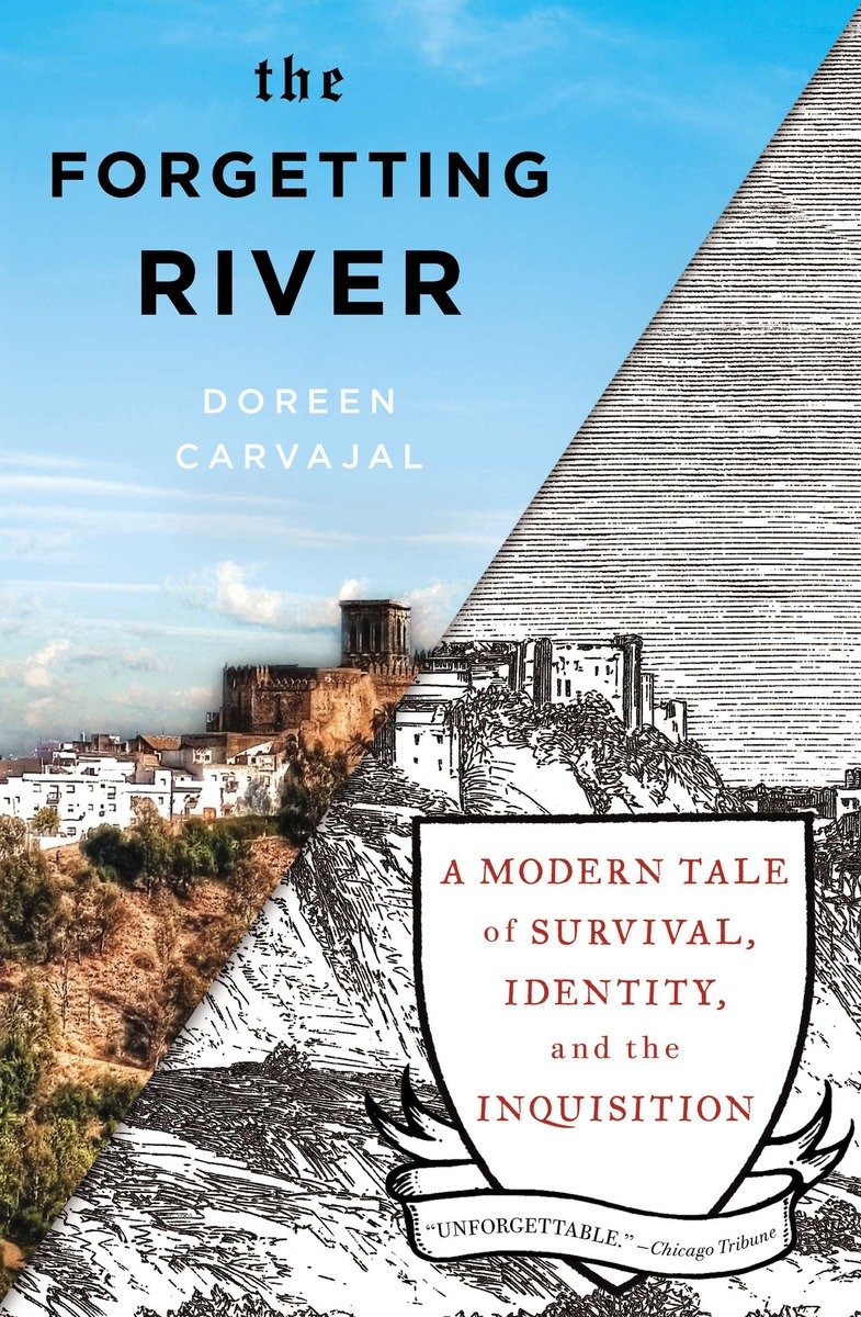 9781594631528 The Forgetting River: A Modern Tale of Survival, Identity, and the Inquisition