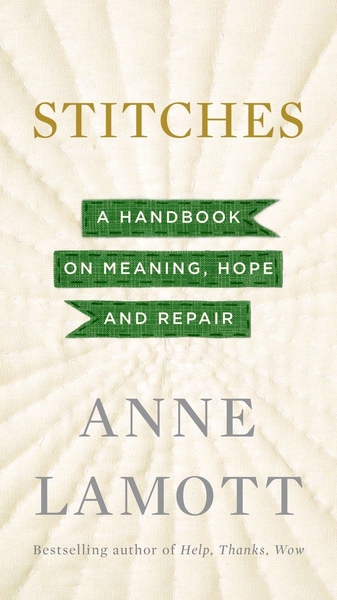 9781594632587 Stitches: A Handbook on Meaning, Hope and Repair