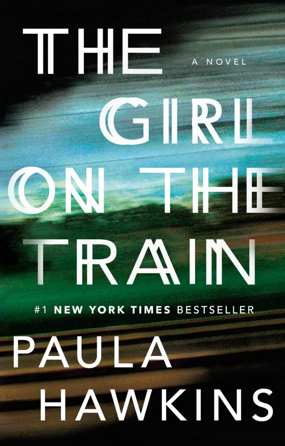 A Novel: The Girl on the Train