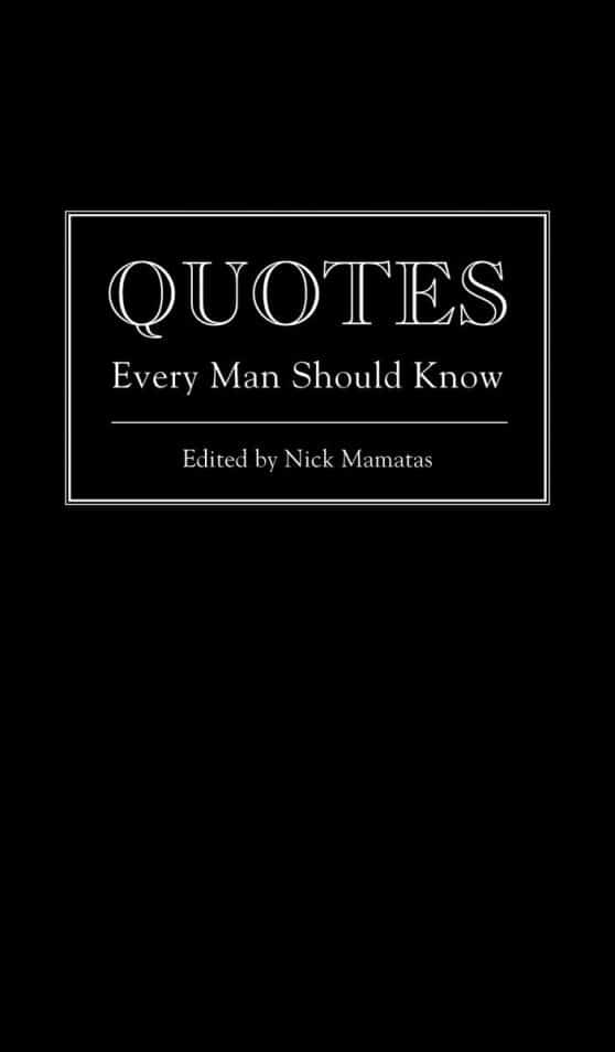 Quotes Every Man Should Know:
