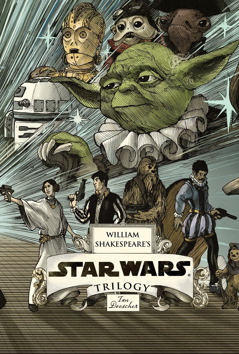9781594747915 William Shakespeare's Star Wars Trilogy: The Royal Imperial Boxed Set: Includes Verily, A New Hope; The Empire Striketh Back; The Jedi Doth Return; and an 8-by-34-inch full-color poster