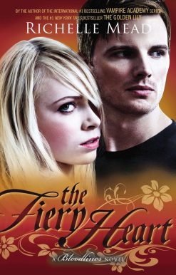The Fiery Heart: A Bloodlines Novel