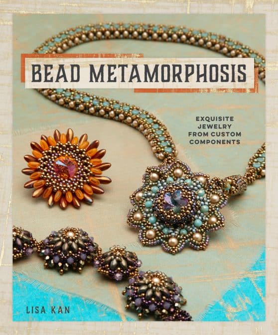 Exquisite Jewelry from Custom Components: Bead Metamorphosis