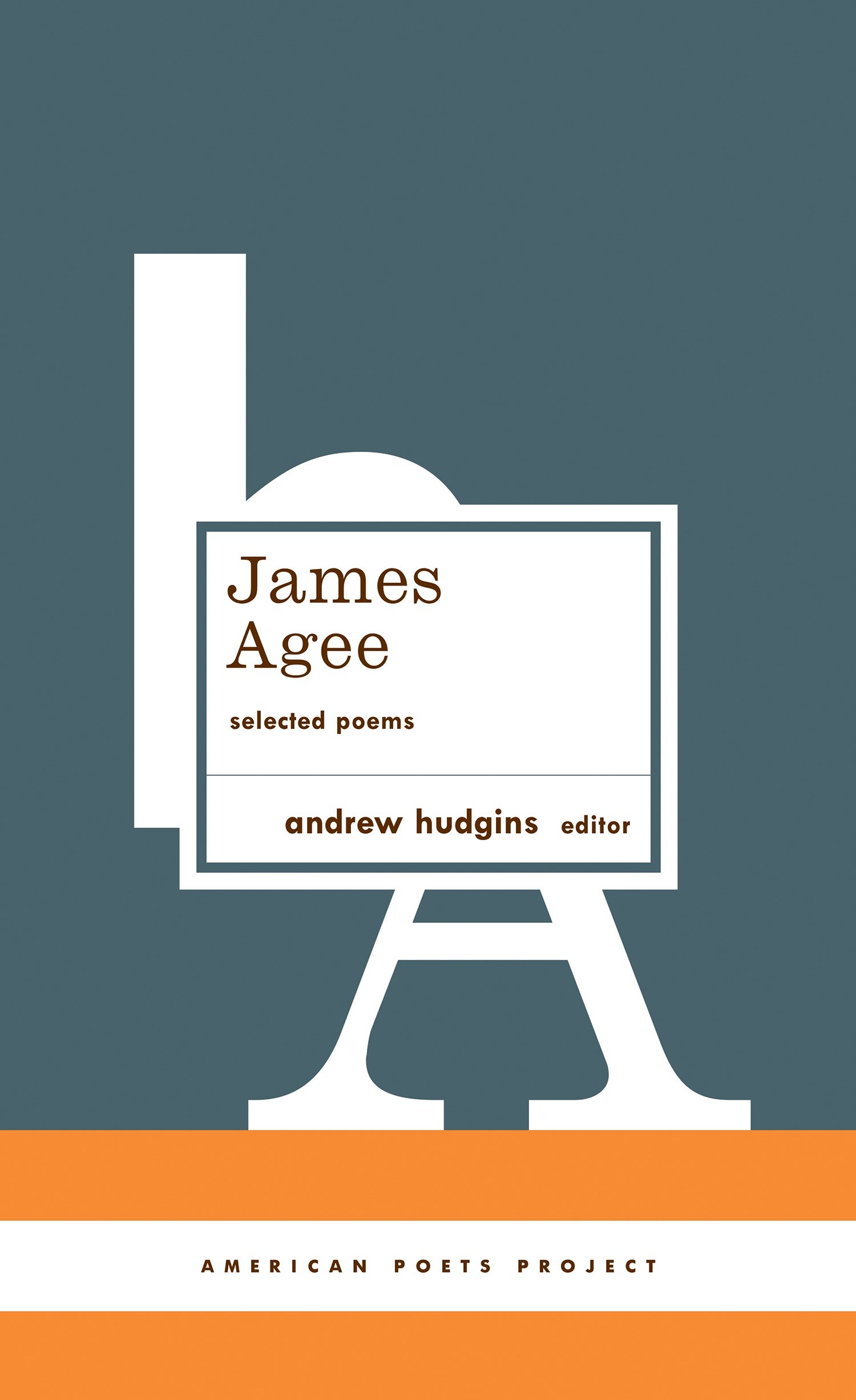 9781598530322 James Agee: Selected Poems: (American Poets Project #27)