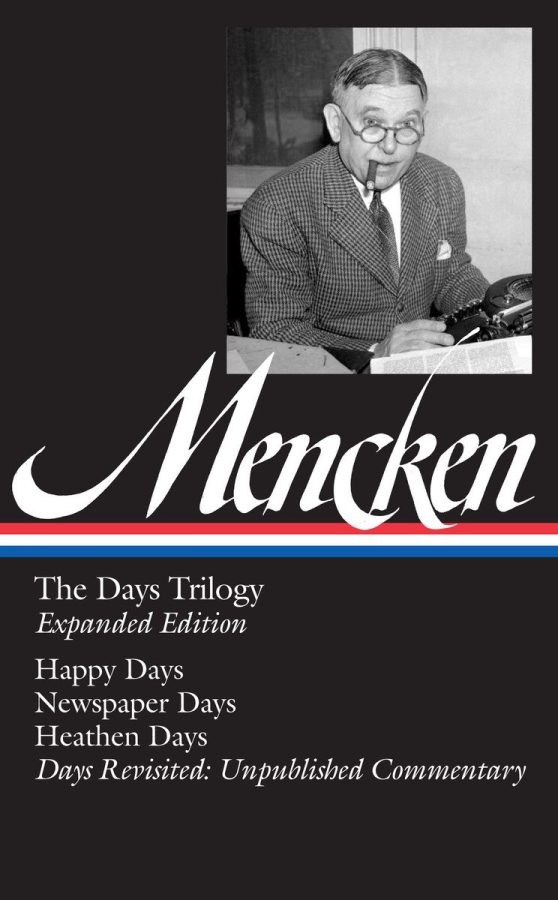 Happy Days / Newspaper Days / Heathen Days / Days Revisited: Unpublished  Commentary: H. L. Mencken: The Days Trilogy, Expanded Edition (LOA #257)