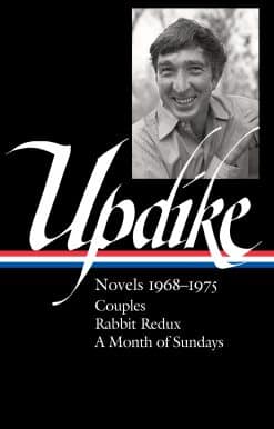 John Updike: Novels 1968-1975 (LOA #326): Couples / Rabbit Redux / A Month of Sundays