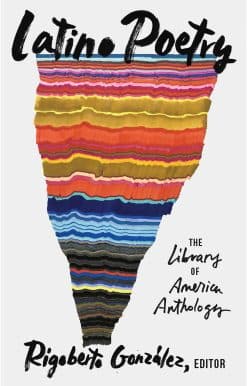 Latino Poetry: The Library of America Anthology (LOA #382)