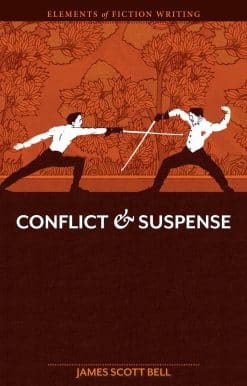 Elements of Fiction Writing - Conflict and Suspense