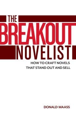 The Breakout Novelist: How to Craft Novels That Stand Out and Sell