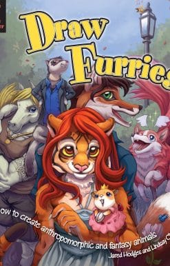 Draw Furries: How to Create Anthropomorphic and Fantasy Animals