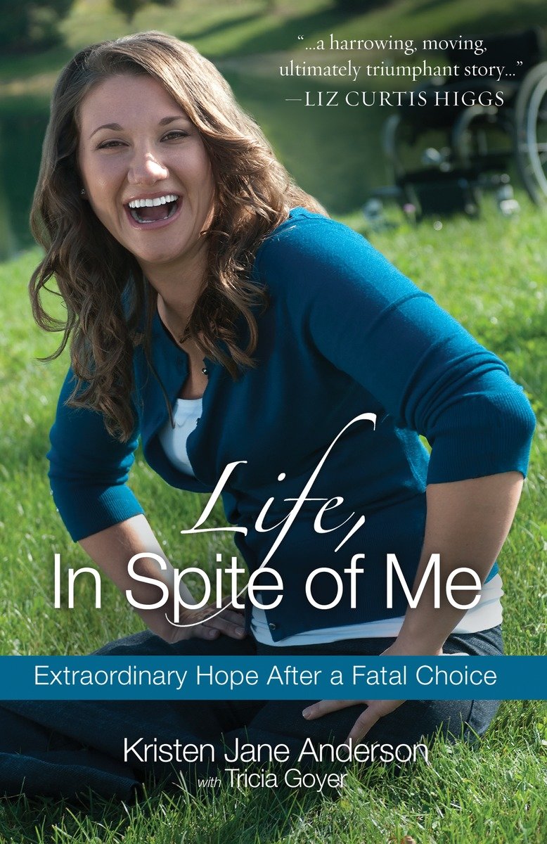 9781601423825 Life, In Spite of Me: Extraordinary Hope After a Fatal Choice