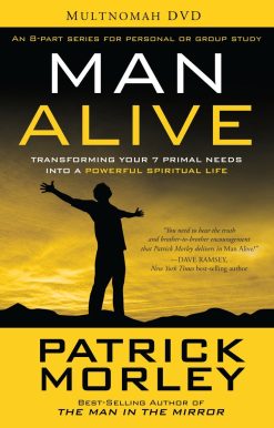 Man Alive DVD Study Resource: Transforming Your Seven Primal Needs into a Powerful Spiritual Life