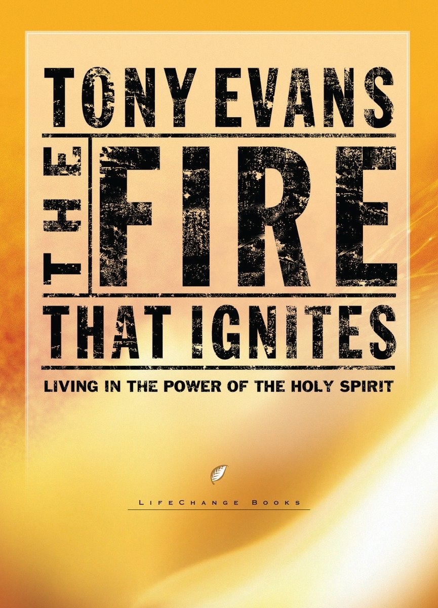 9781601424389 The Fire That Ignites: Living in the Power of the Holy Spirit