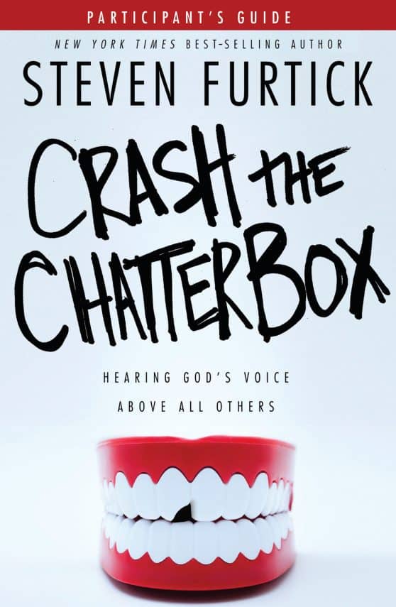 Crash the Chatterbox Participant's Guide: Hearing God's Voice Above All Others