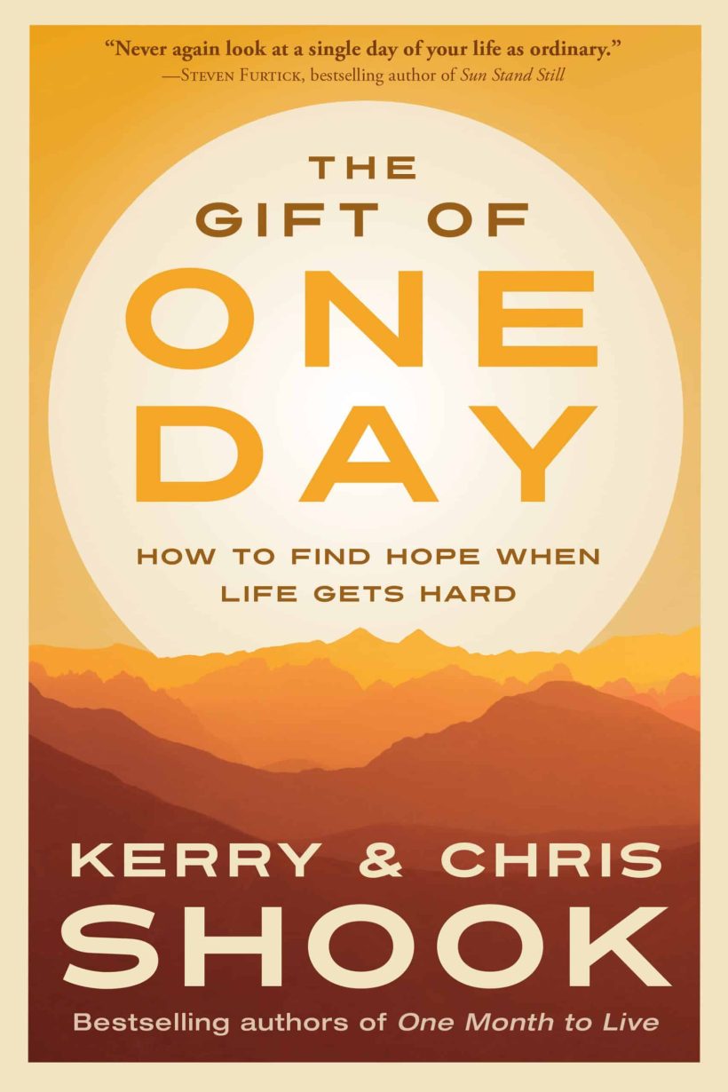 How to Find Hope When Life Gets Hard: The Gift of One Day