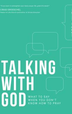 What to Say When You Don't Know How to Pray: Talking with God