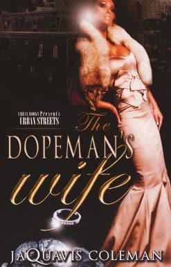 The Dopeman's Wife: Part 1 of the Dopeman's Trilogy